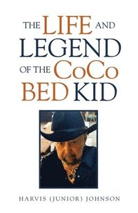 bokomslag Life and Legend of the Coco Bed Kid