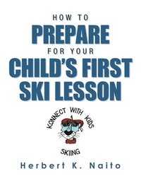 bokomslag How to Prepare for Your Child's First Ski Lesson