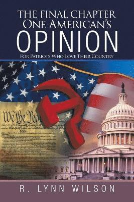 The Final Chapter One American's Opinion 1