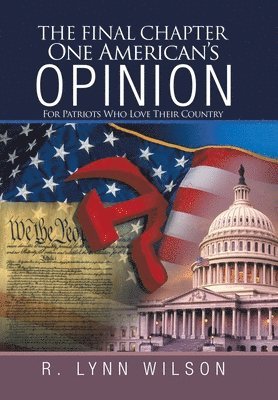 The Final Chapter One American's Opinion 1