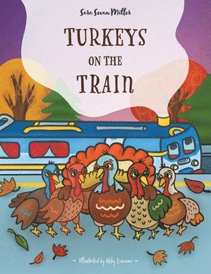 Turkeys on the Train 1