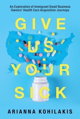 bokomslag Give Us Your Sick