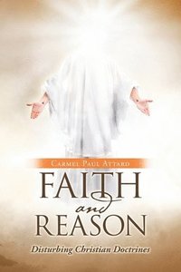 bokomslag Faith and Reason
