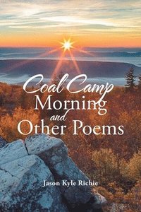 bokomslag Coal Camp Morning and Other Poems