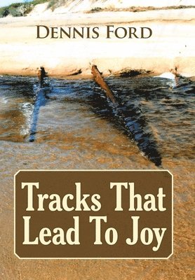 Tracks That Lead to Joy 1