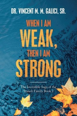 When I Am Weak, Then I Am Strong 1