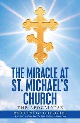 The Miracle at St. Michael's Church 1