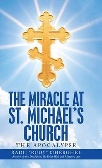 bokomslag The Miracle at St. Michael's Church