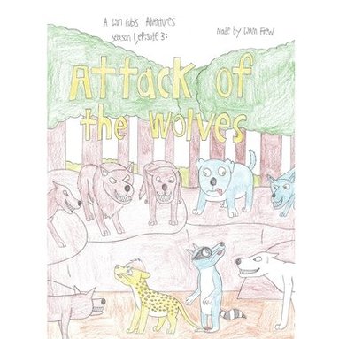 bokomslag Attack of the Wolves