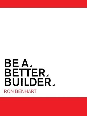 Be a Better Builder 1