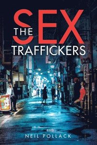 bokomslag The Sex Traffickers
