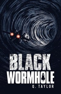 bokomslag The Black Wormhole