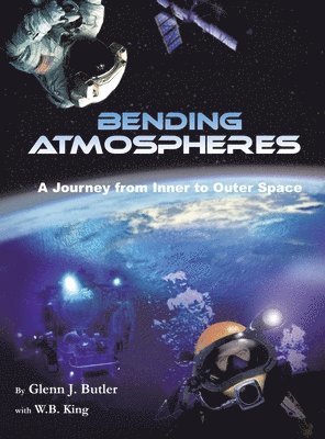 Glenn J Butler, W B King - Bending Atmospheres, Inbunden
