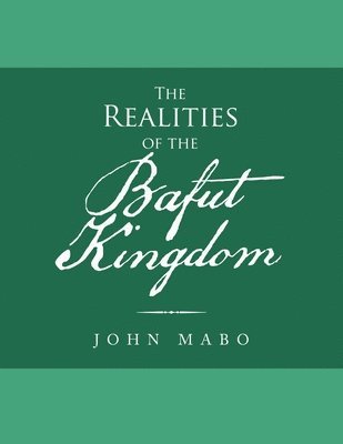 John Mabo - Realities of the Bafut Kingdom, Häftad