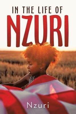 In the Life of Nzuri 1