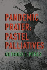 bokomslag Pandemic Prater