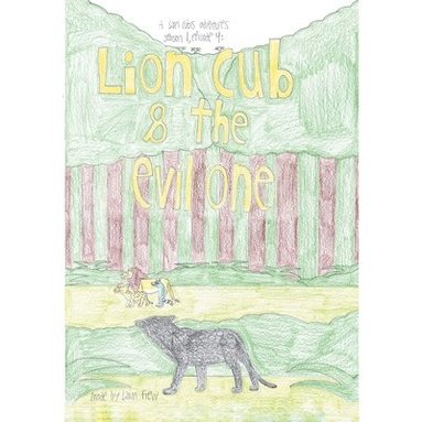 bokomslag Lion Cub and the Evil One