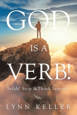 God Is a Verb! 1