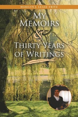 bokomslag My Memoirs and Thirty Years of Writing