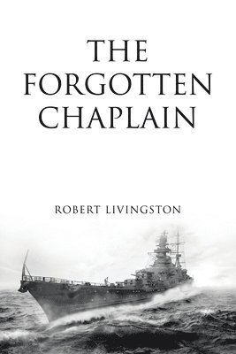 Robert Livingston - Forgotten Chaplain, Häftad