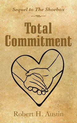 Robert H Austin, Robert H. Austin - Total Commitment, Häftad