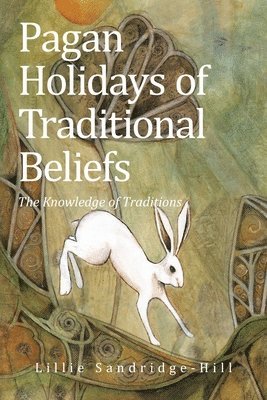Pagan Holidays of Traditional Beliefs 1