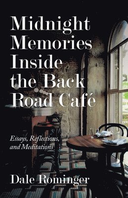 Midnight Memories Inside the Back Road Café