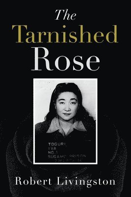 Robert Livingston - Tarnished Rose, Häftad