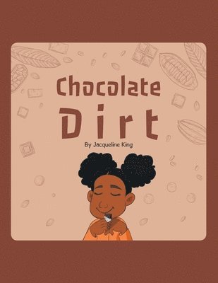 Jacqueline King - Chocolate Dirt, Häftad