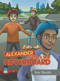 bokomslag Alexander Gets a New Hoverboard