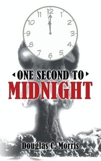 bokomslag One Second to Midnight