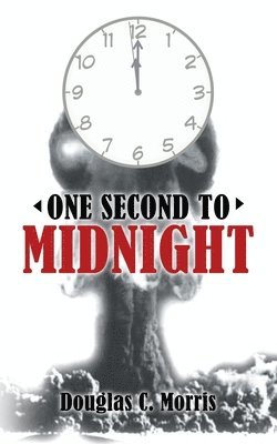 bokomslag One Second to Midnight