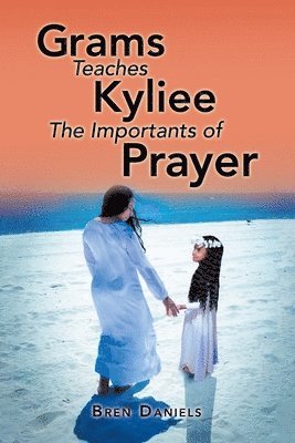 Grams Teaches Kyliee the Importants of Prayer 1