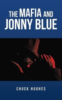 bokomslag The Mafia and Jonny Blue