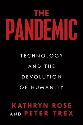 Kathryn Rose, Peter Trex - Pandemic, Häftad
