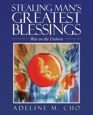 Stealing Man's Greatest Blessings 1