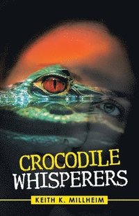 bokomslag Crocodile Whisperers