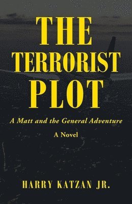 Harry Katzan, Jr. Katzan, Harry, Harry Katzan Jr. - Terrorist Plot, Häftad