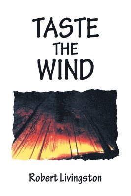 Robert Livingston - Taste the Wind, Häftad