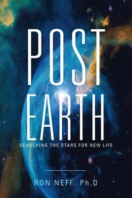 Ron Neff Ph D - Post Earth, Häftad