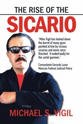 The Rise of the Sicario 1