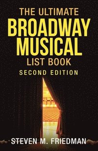 bokomslag Ultimate Broadway Musical List Book
