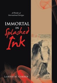 bokomslag Immortal in Splashed Ink