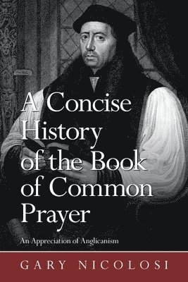 A Concise History of the Book of Common Prayer 1