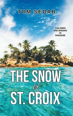 The Snow of St. Croix 1