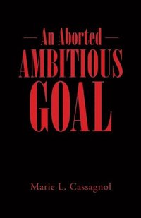 bokomslag Aborted Ambitious Goal