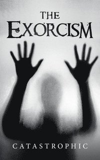bokomslag The Exorcism