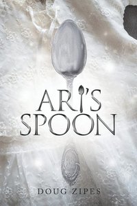 bokomslag Ari's Spoon