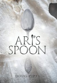 bokomslag Ari's Spoon