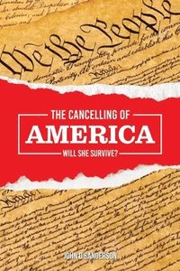 bokomslag Cancelling of America